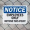 Signmission Employees Only Beyond This Point OSHA Notice Sign, Plastic, 14in W x 10in L, 2PK OS-2PACK-NS-P-1014-L-15607 - alternate 2